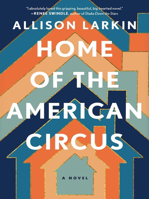 Title details for Home of the American Circus by Allison Larkin - Wait list